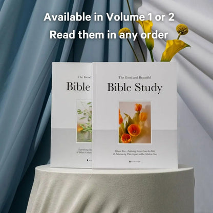 "The Good and Beautiful Bible Study"