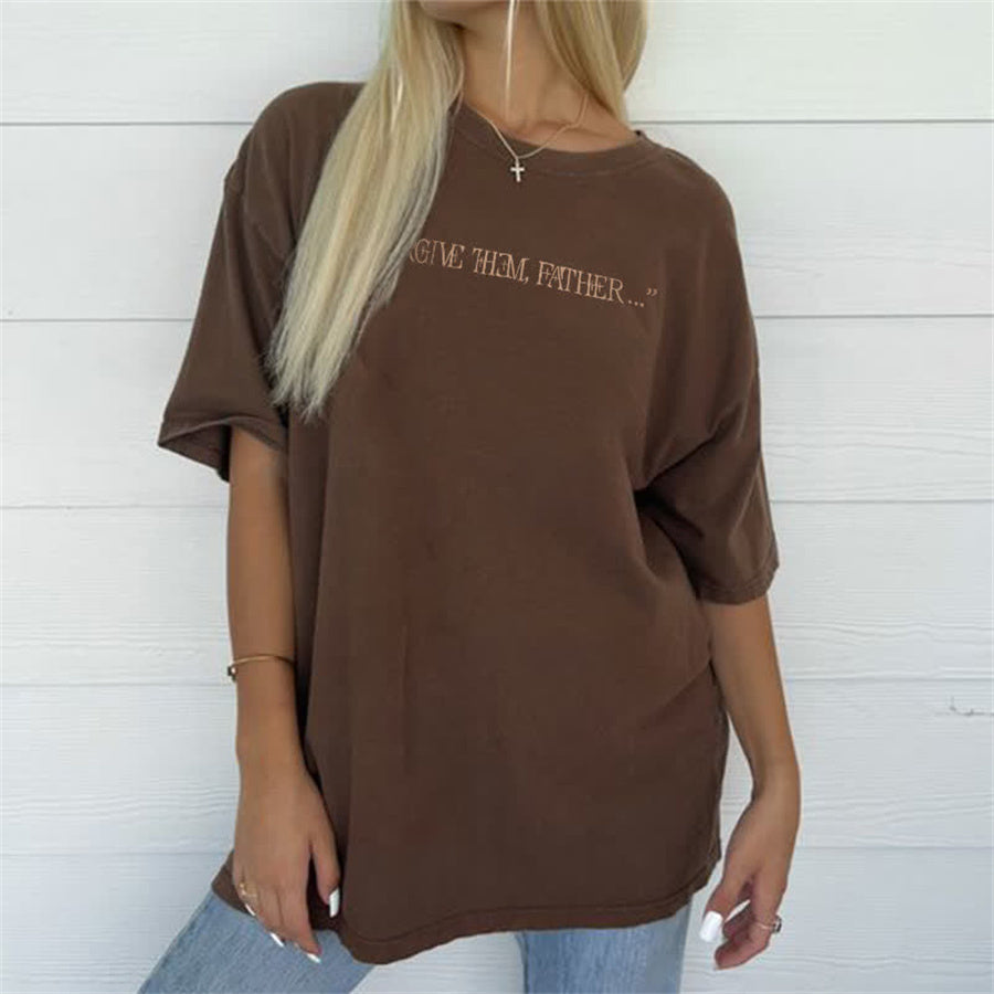 "Forgive Them Father" Bible Verse Print Women's T-shirt